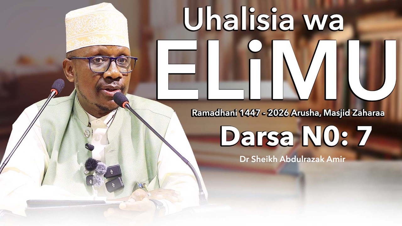 DARSA N0: 7 || UHALISIA WA ELIMU || MJADALA BAINA YA QURAN NA UBEPARI