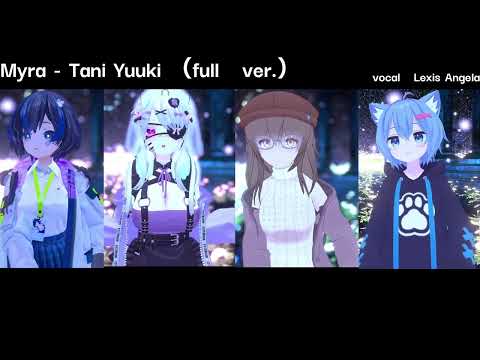 VRChat Myra　Tani Yuuki歌ってみたLexis Angela「tiktok編」