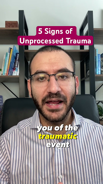 5 Signs of Unprocessed Trauma. #trauma