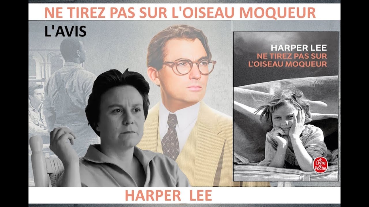 Ne tirez pas sur l'oiseau moqueur, de Harper Lee - YouTube