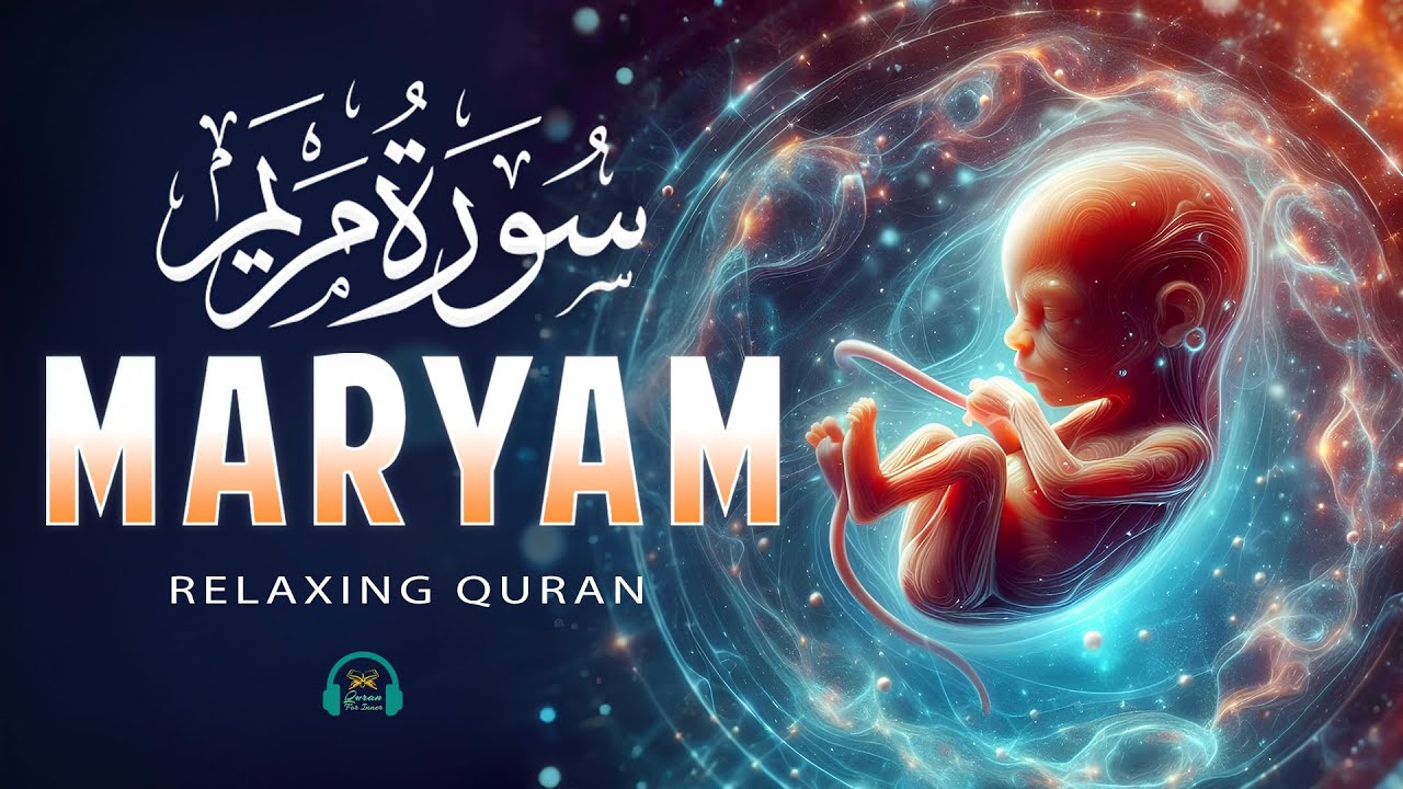 Surah Maryam (سورة مريم) | Most Beautiful Lofi Quran Recitation That Touches the Heart 🤍| 