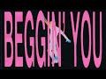 Miniature de la vidéo de la chanson Beggin' You