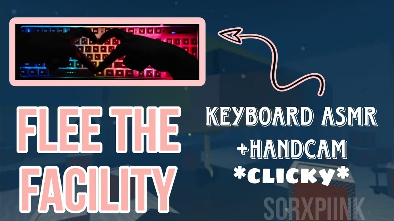 Flee The Facility but with keyboard ASMR + handcam!✨🦋