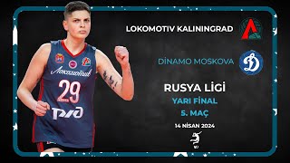 Ortalık Karıştı 🔥 Ebrar Karakurt Highlights | Kaliningrad vs Dinamo Moskova Yarı Final 5. Maç