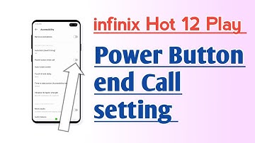 infinix Hot 12 Play Power Button end Call setting