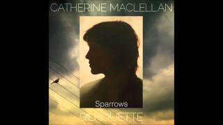 Catherine Maclellan - Sparrows chords