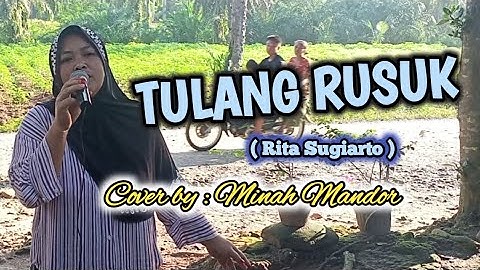 TULANG RUSUK || Rita Sugiarto || Cover by : Minah Mandor@wongdesokaroke