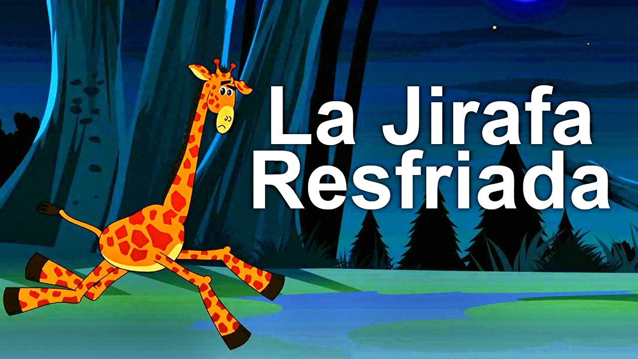 ✫Cuentos para ir a dormir ✫ - La Jirafa Resfriada - Relajar y calmar a los  niños # - YouTube