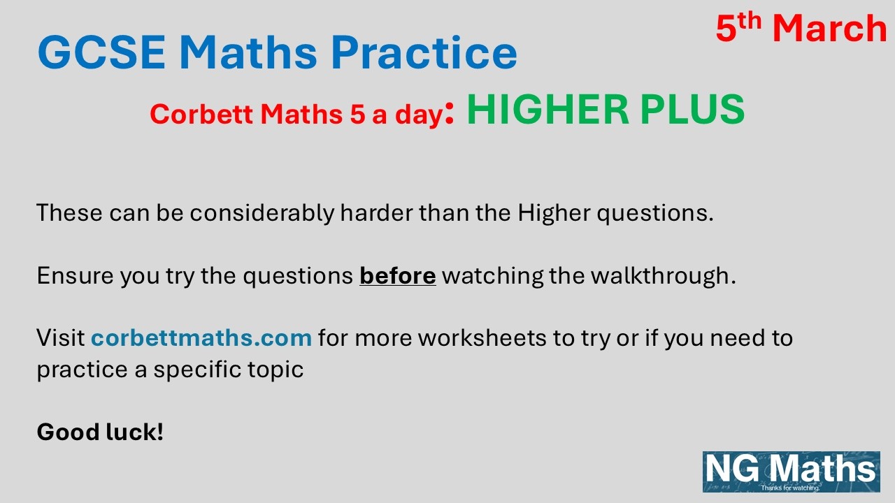 GCSE MATHS - 5-a-day - HIGHER PLUS - 5th March