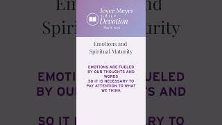 Emotions and Spiritual Maturity | Daily Devotion from Joyce Meyer