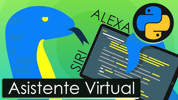 Crea tu propia Alexa/Siri en Python | AVM