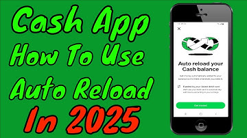 How To Use Cash App Auto Reload In 2025