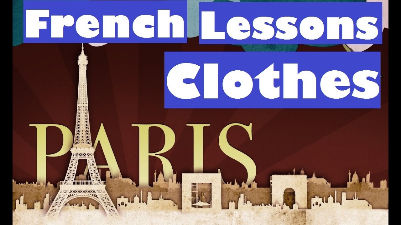 Clothes French Lesson YouTube