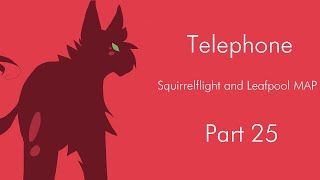 TELEPHONE - Squirrelflight and Leafpool MAP Part 25