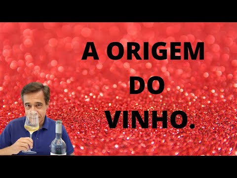 Vídeo: Quando foi criado o primeiro vinho?