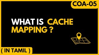Cache mapping in tamil | Direct , Associative , Set- Associative Mapping | Computer architecture -05