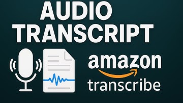 Creating an Audio Transcript with Amazon Transcribe