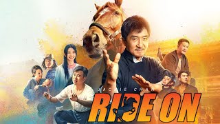 Ride On (2023) Movie | Jackie Chan, Liu Haocun, Guo Qilin | Review & Facts