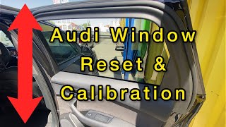 Audi Window Reset &amp; Calibration