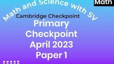 Primary Checkpoint Math April 2023 Paper 1 - 0096/01