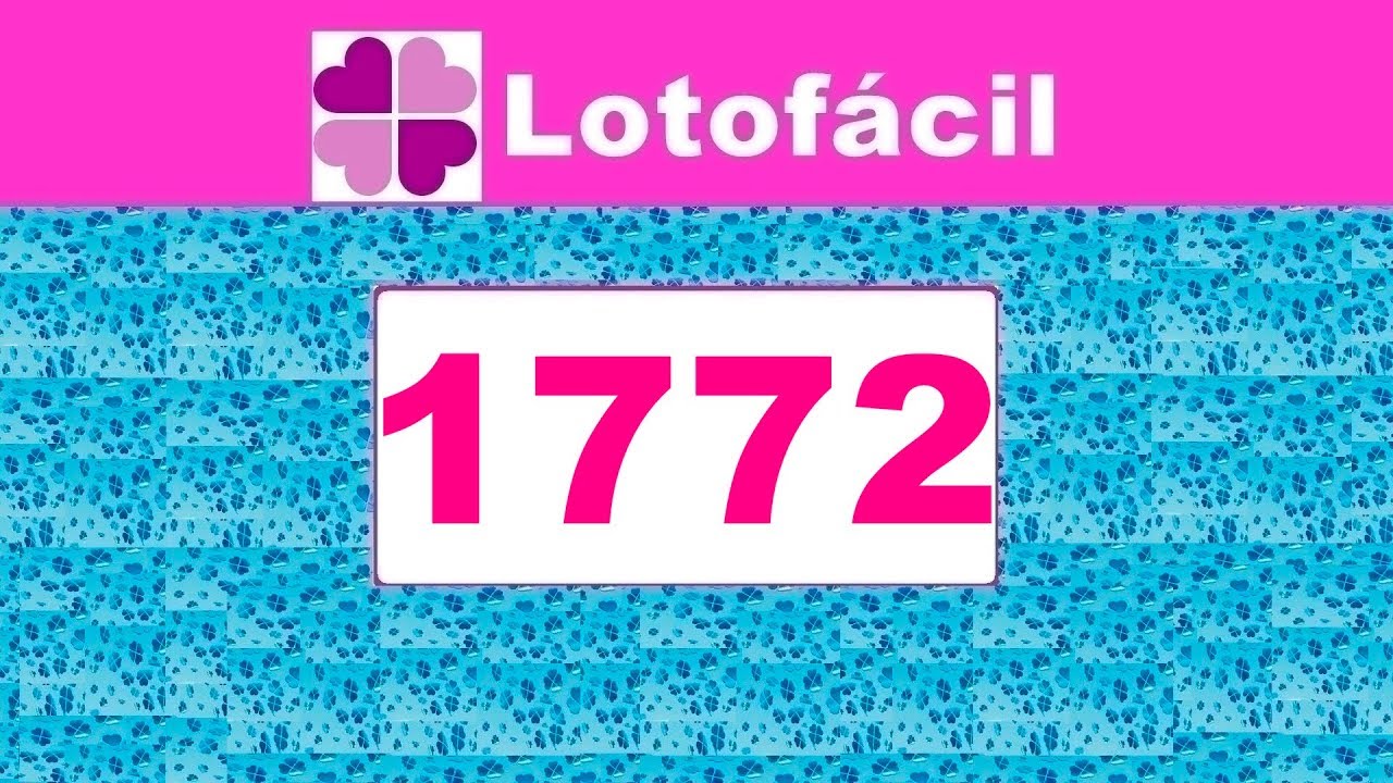 sorteio da lotofacil concurso 1779 Lotofacil 1772 - Resultado da Lotofacil dia (04/02/2019)