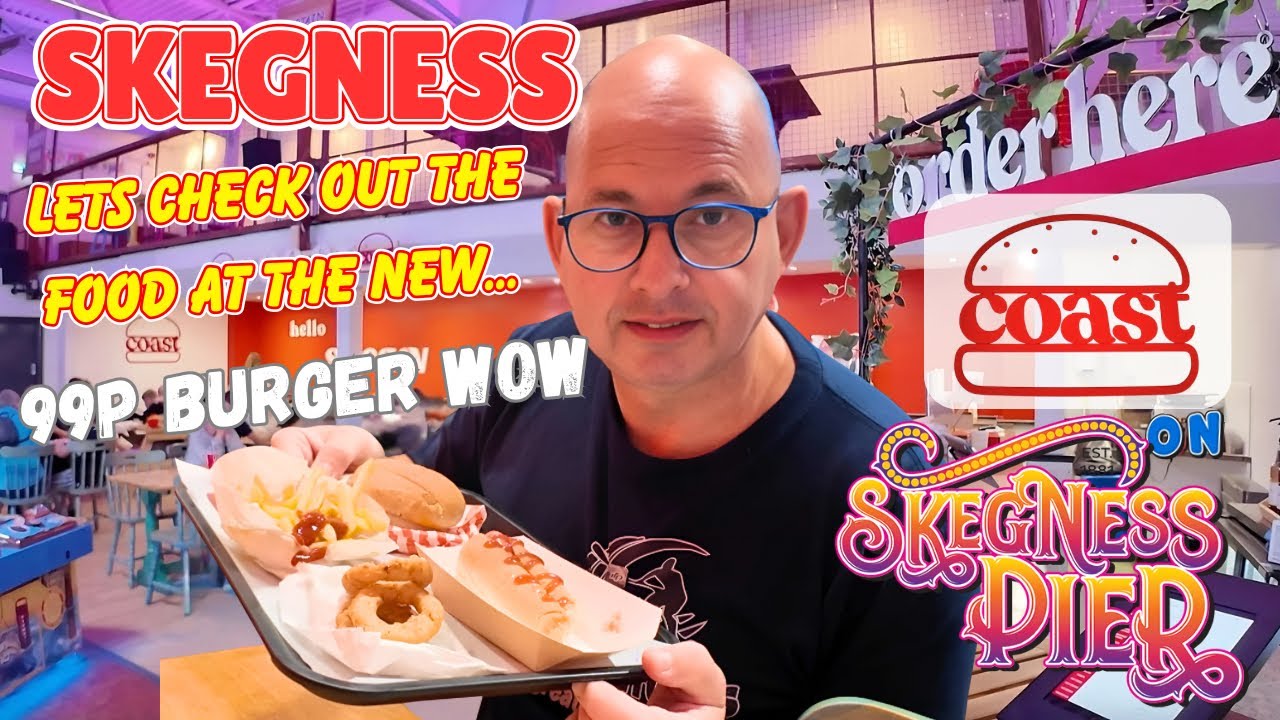 99p BURGER At the NEW COAST CAFE ON SKEGNESS PIER, Whats it like.