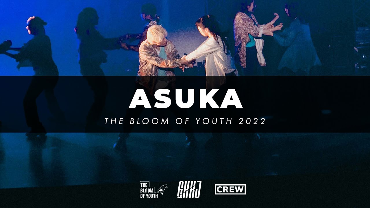ASUKA CREW - THE BLOOM OF YOUTH 2022