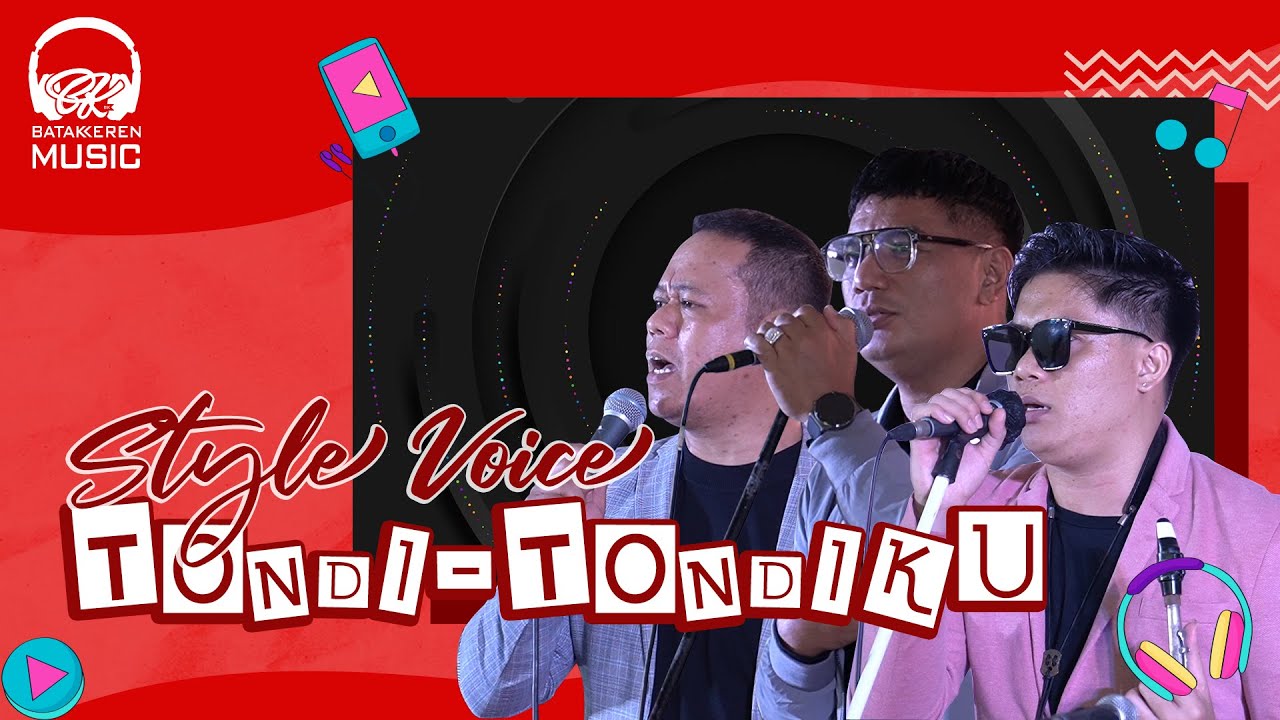 STYLE VOICE - TONDI-TONDIKU (LIVE MUSIC VIDEO) - YouTube