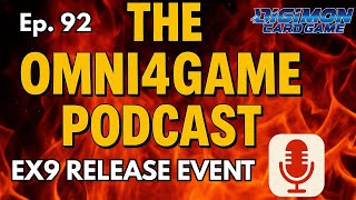 Omni4Game Podcast Ep. 92 EX9 Sucks | Digimon Card Game | EX9 Versus Monsters