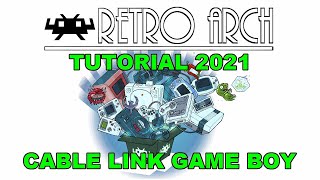 TUTORIAL DE RETROARCH 2020/21 | Ep 78: Cable Link GB/GBC