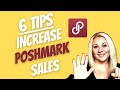 Poshmark Sales Slow? Try This! | How To Increase Poshmark Sales | 6 Tips
