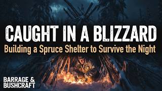 The Spruce Tree Survival Shelter — Nature's Best-Kept Secret in a Snowstorm