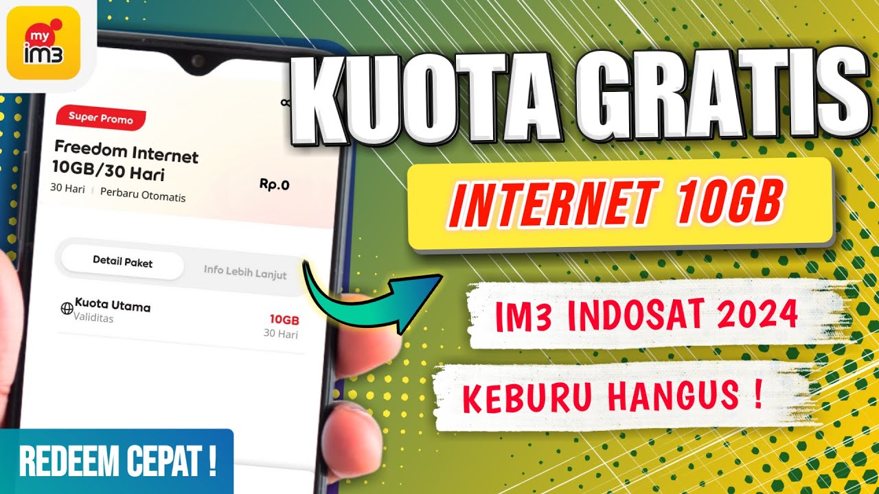 🟢 REDEEM CEPAT KUOTA GRATIS 10GB! Kuota Gratis Indosat Terbaru 2024