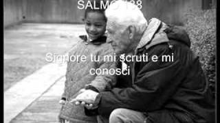 Salmo 138 Signore Tu Mi Scruti