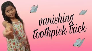Vanishing Toothpick Magic | Easy Magic Trick For Kids