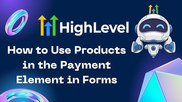 How to Use Products in the Payment Element in Forms #gohighlevel