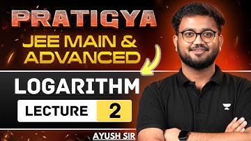 L02: LOGARITHM | Characteristic and Mantissa | JEE Main & Advanced | PRATIGYA Series 🔥