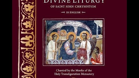 The Divine Liturgy of Saint John Chrysostom in English - The Great Litany