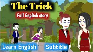 The Trick # Full Story | Animation Story | English Story | Subtitle | Aakash Animates.