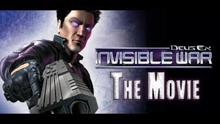 Deus Ex 2 Invisible War The Movie Deus Ex 2 Invisible War The Movie