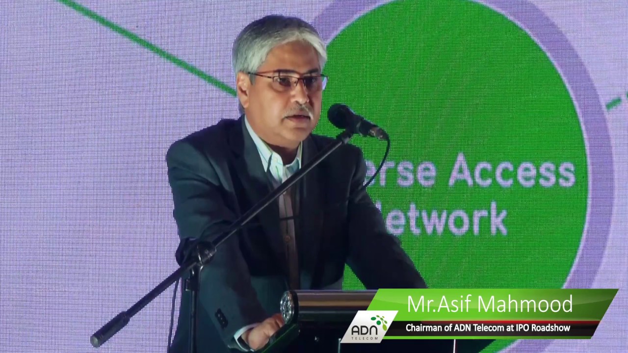 IPO Roadshow Speech by Mr. Asif Mahmood | Chairman of ADN Telecom Limited