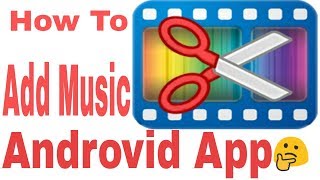Androvid app Se Kaise add music kare🤔🤔🤔🤔
