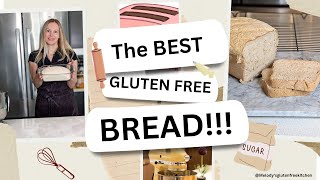 How to make the BEST GLUTEN-FREE BREAD! Soft, Chewy & Easy to make! 