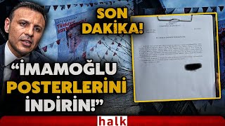 SON DAKİKA! Başsavcılıktan skandal talimat: İmamoğlu'nun posterlerinin indirilmesi talimatı verildi!