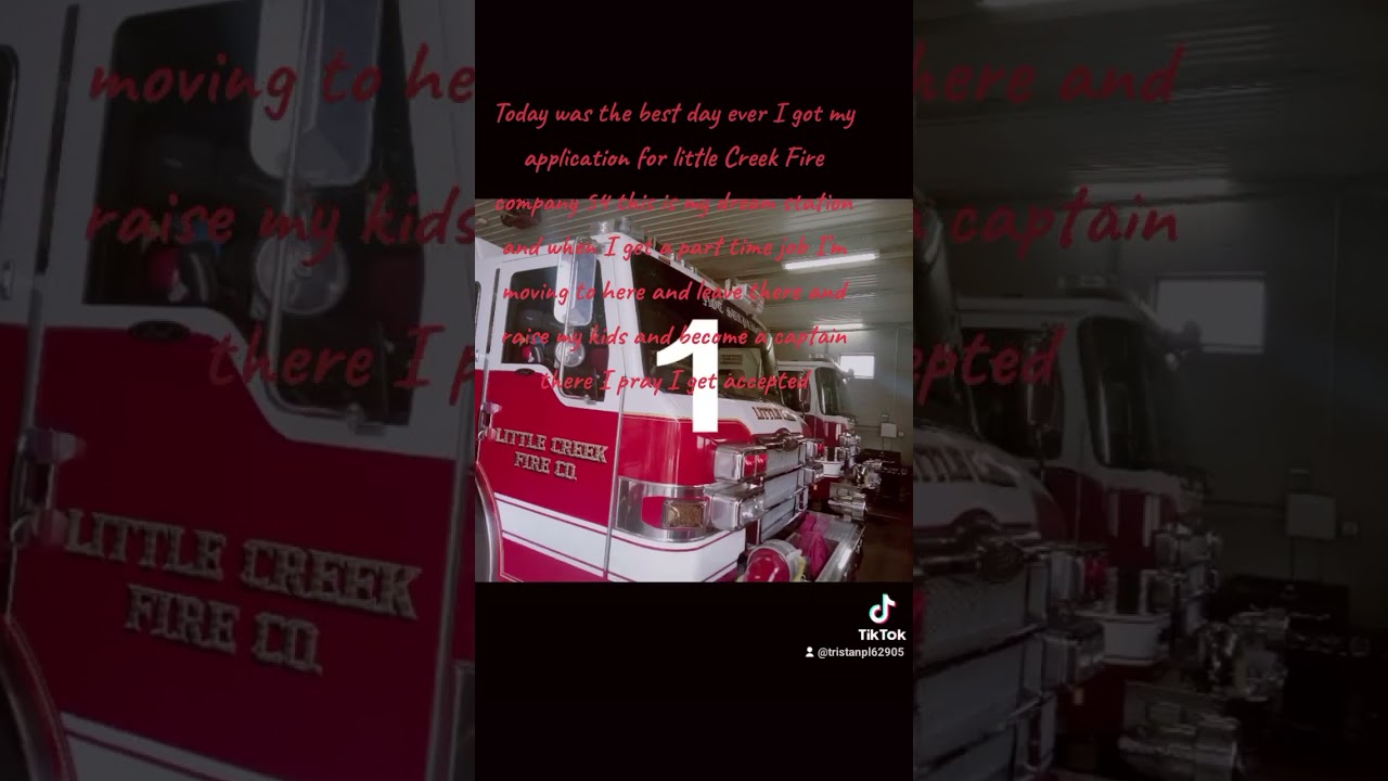 I got my application for little Creek Fire company 54
