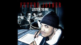 Future Joyner - Leave Me Alone