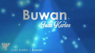 Juan Karlos | Buwan (Lyric Video)
