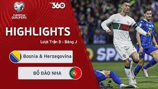 HIGHLIGHTS BOSNIA HERZEGOVINA - BỒ ĐÀO NHA: RONALDO LỐP BÓNG ĐIỆU NGHỆ, MÃN NHÃN 5 BÀN- VL EURO 2024