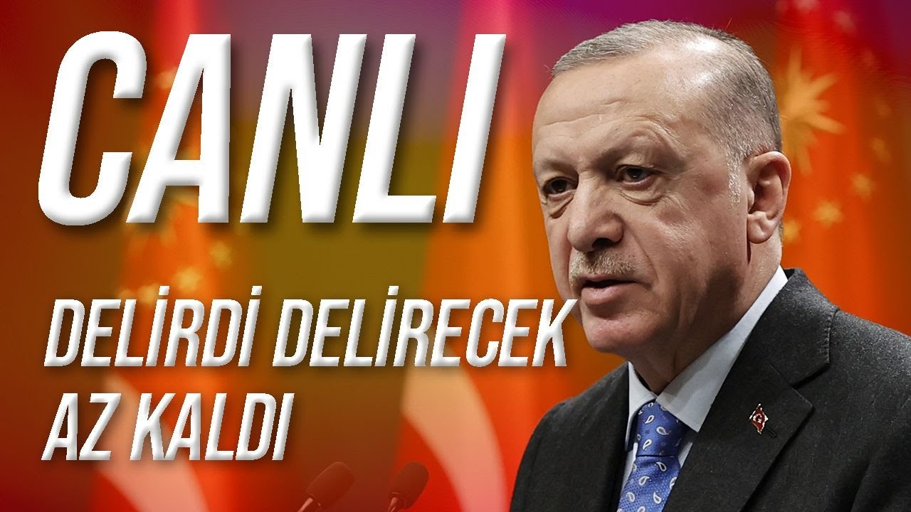 CANLI / Erdoğan Delirdi Delirecek Az Kaldı