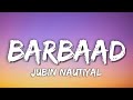 Barbaad Lyrics Jubin Nautiyal Ahaan Panday Saiyaara Barbaad Lyrics Jubin Nautiyal Ahaan Panday Saiyaara